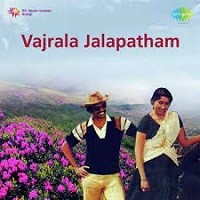 Vajrala Jalapatham Naa Songs